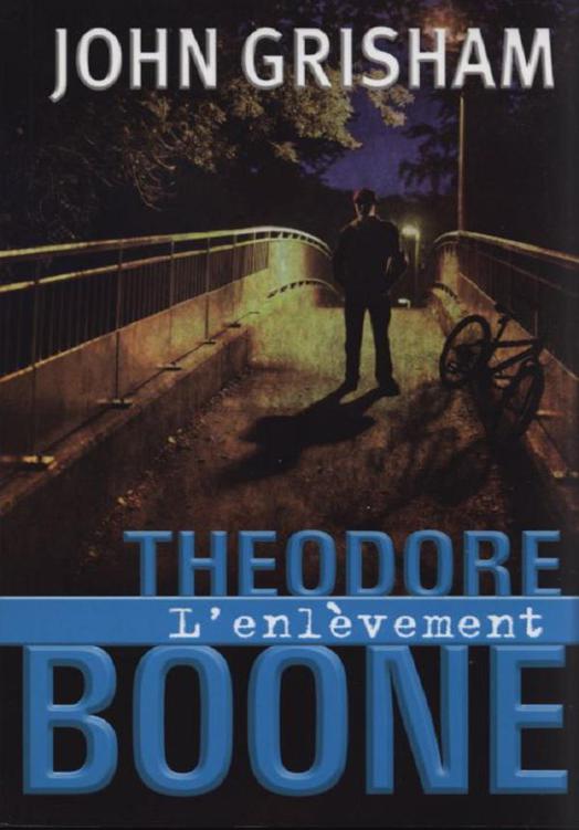 Theodore Boone 2 L'enlèvement