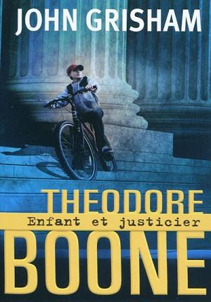 Theodore Boone 1 enfant et justicier