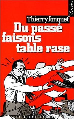 Du passé faisons table rase