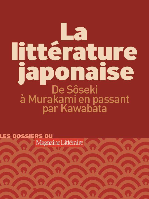 La littérature japonaise : De Sôseki à Murakami, en passant par Kawabata (French Edition)