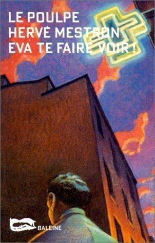 Le Poulpe [065] Eva Te Faire Voir