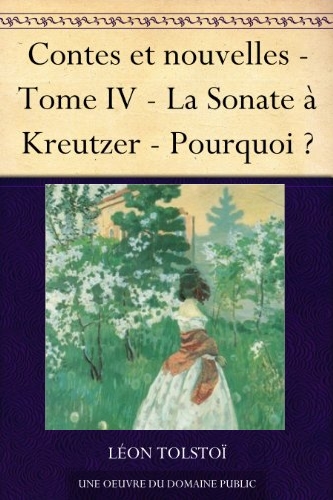 La Sonate à Kreutzer Pourquoi