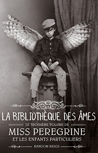 Miss Peregrine et les enfants particuliers - T3
