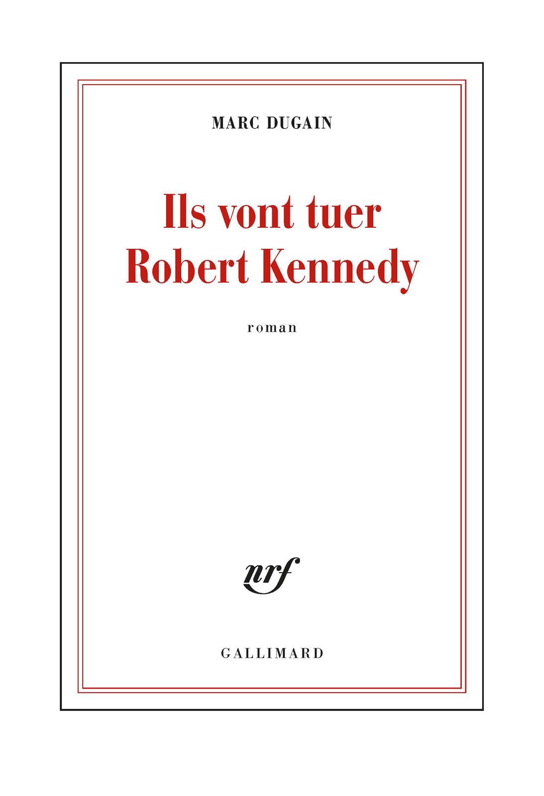Ils vont tuer Robert Kennedy