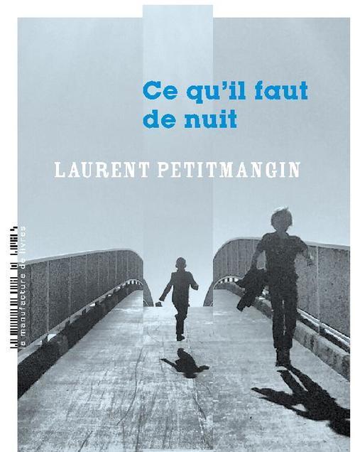 Ce qu'il faut de nuit