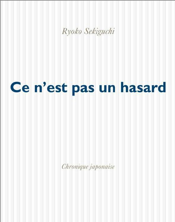Ce n'est pas un hasard : Chronique japonaise