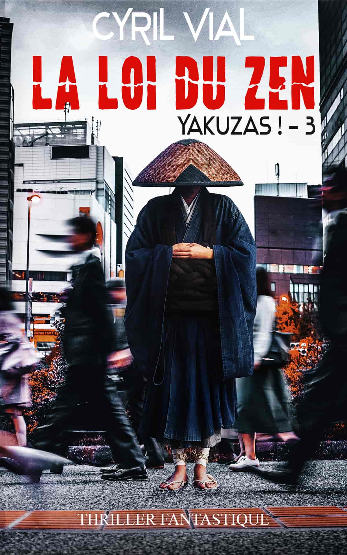 Yakuzas ! T3 : La loi du zen