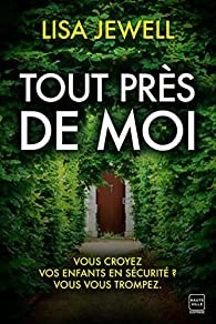 Tout près de moi