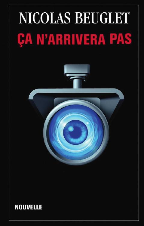 Ca n'arrivera pas (nouvelle)