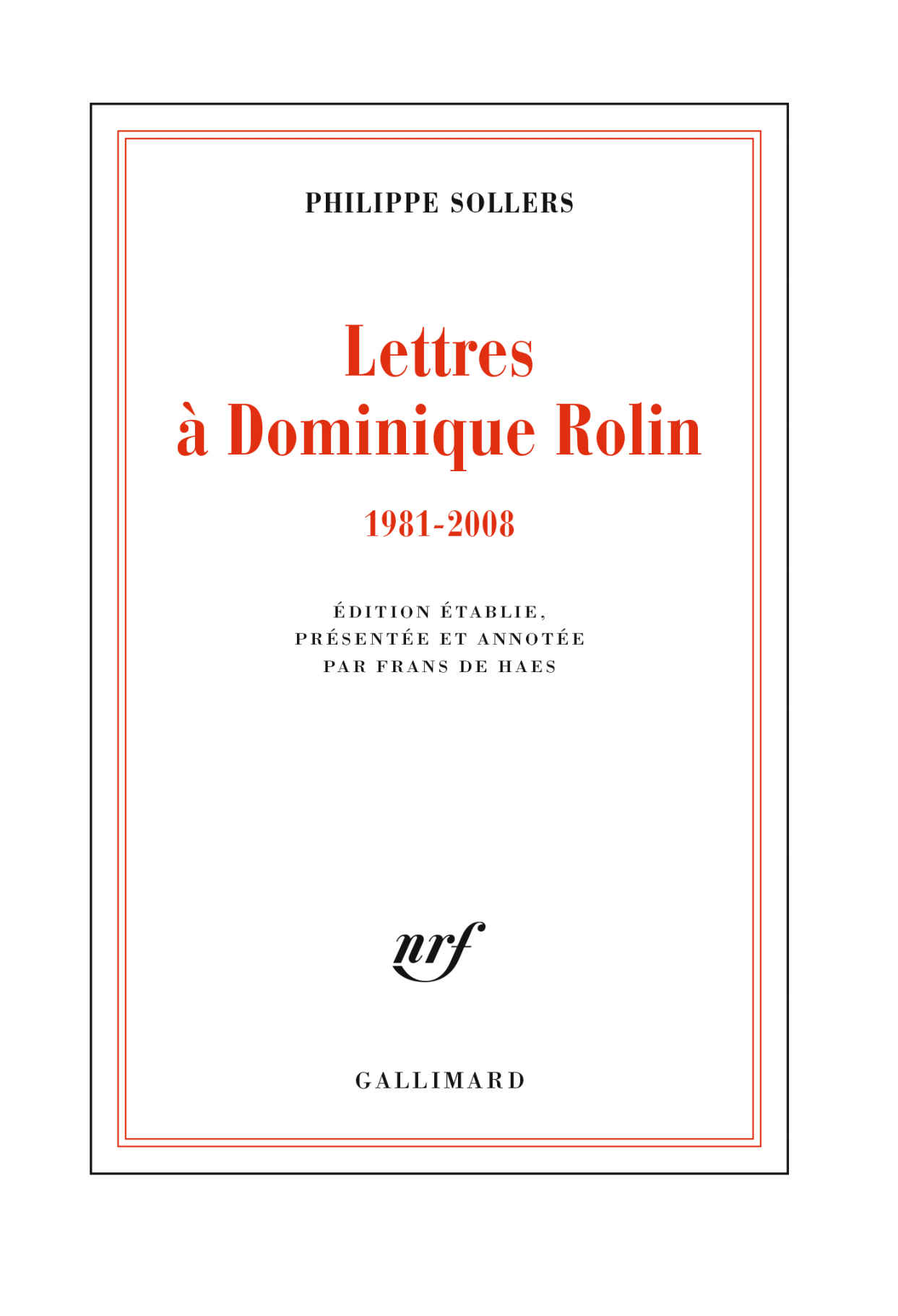 Lettres à Dominique Rolin (1981-2008)