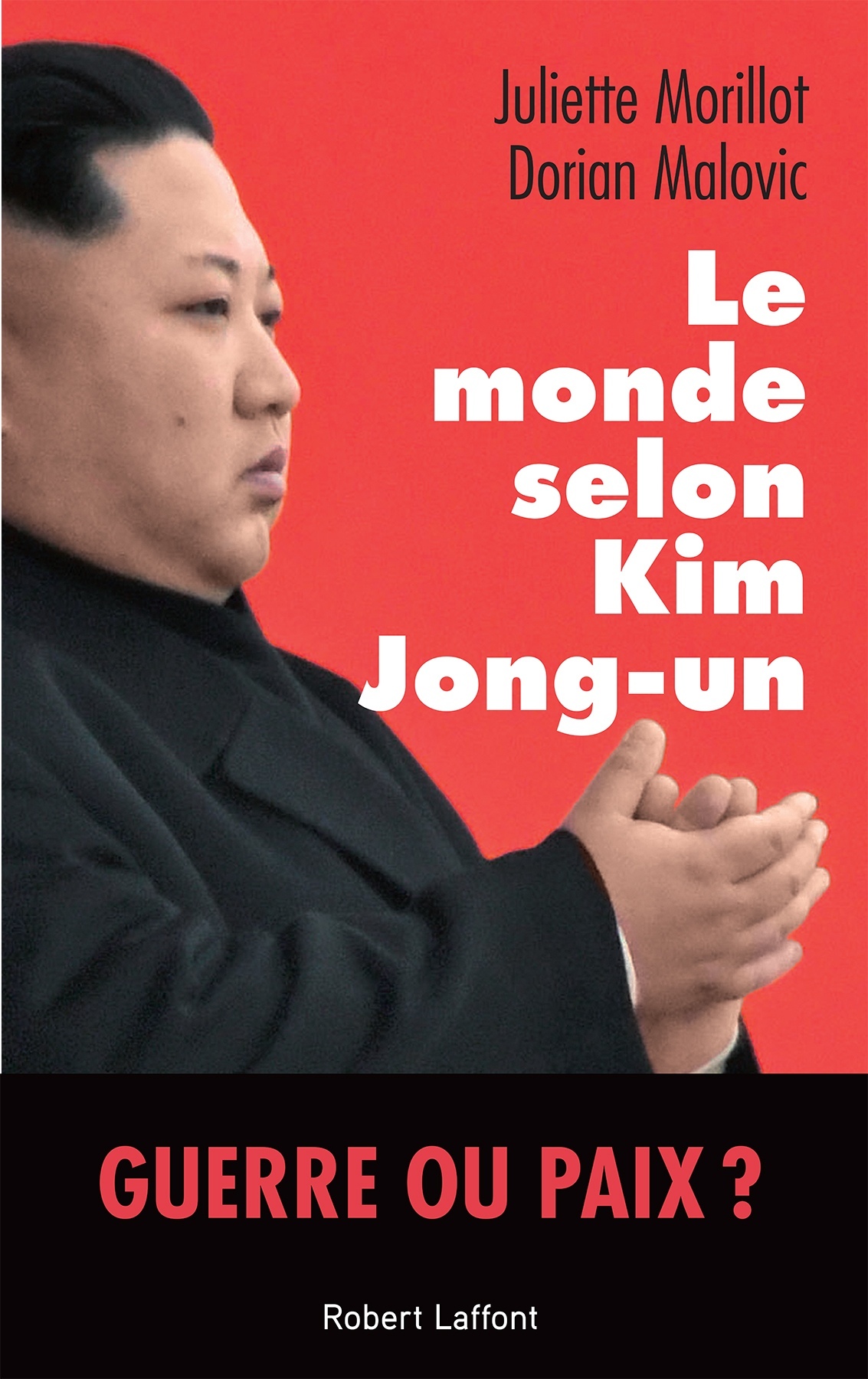 Le Monde selon Kim Jong-un