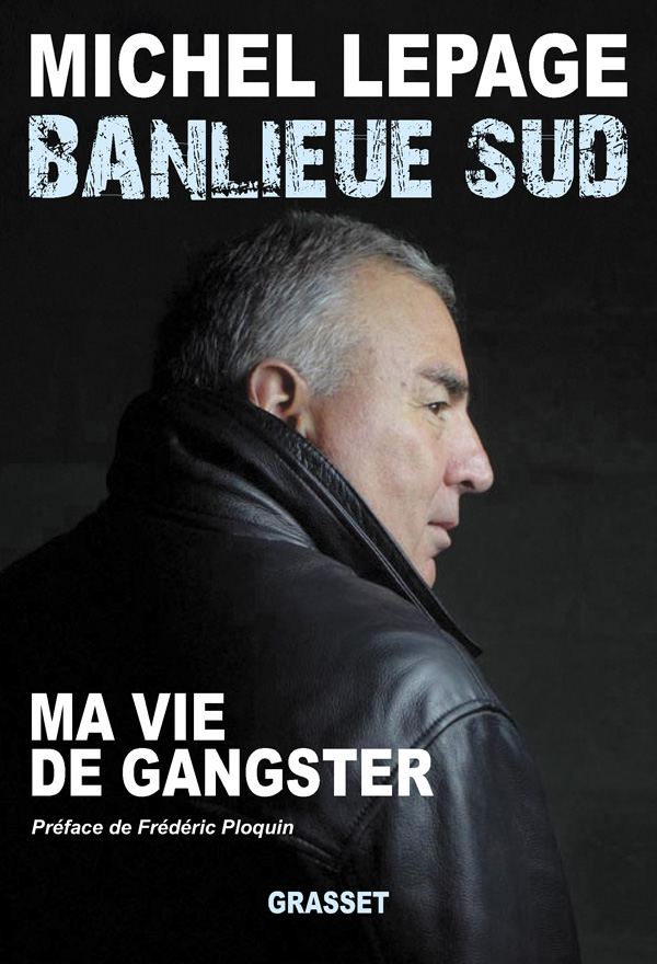 Banlieue Sud - Ma vie de Gangster
