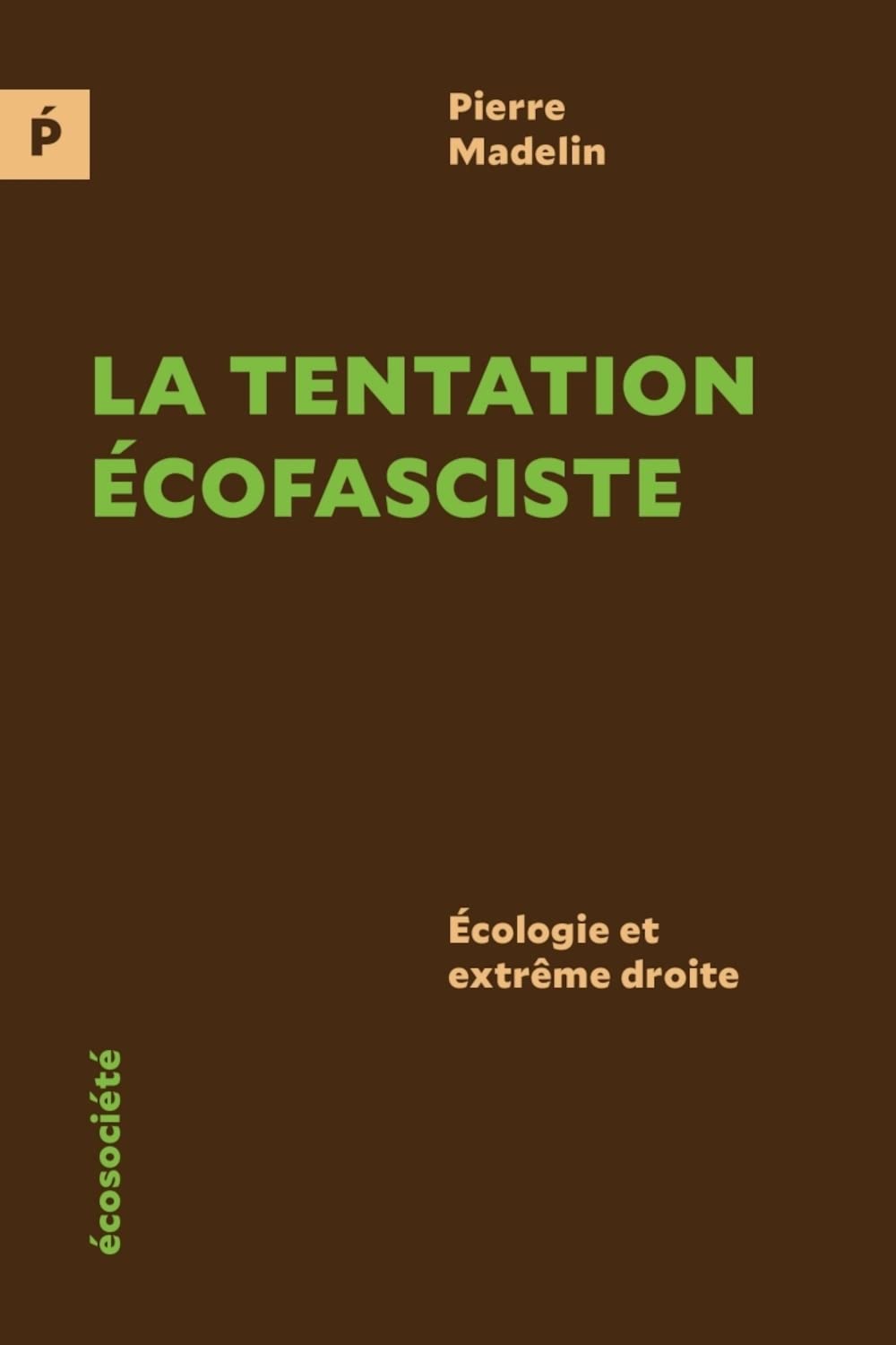 La tentation écofasciste