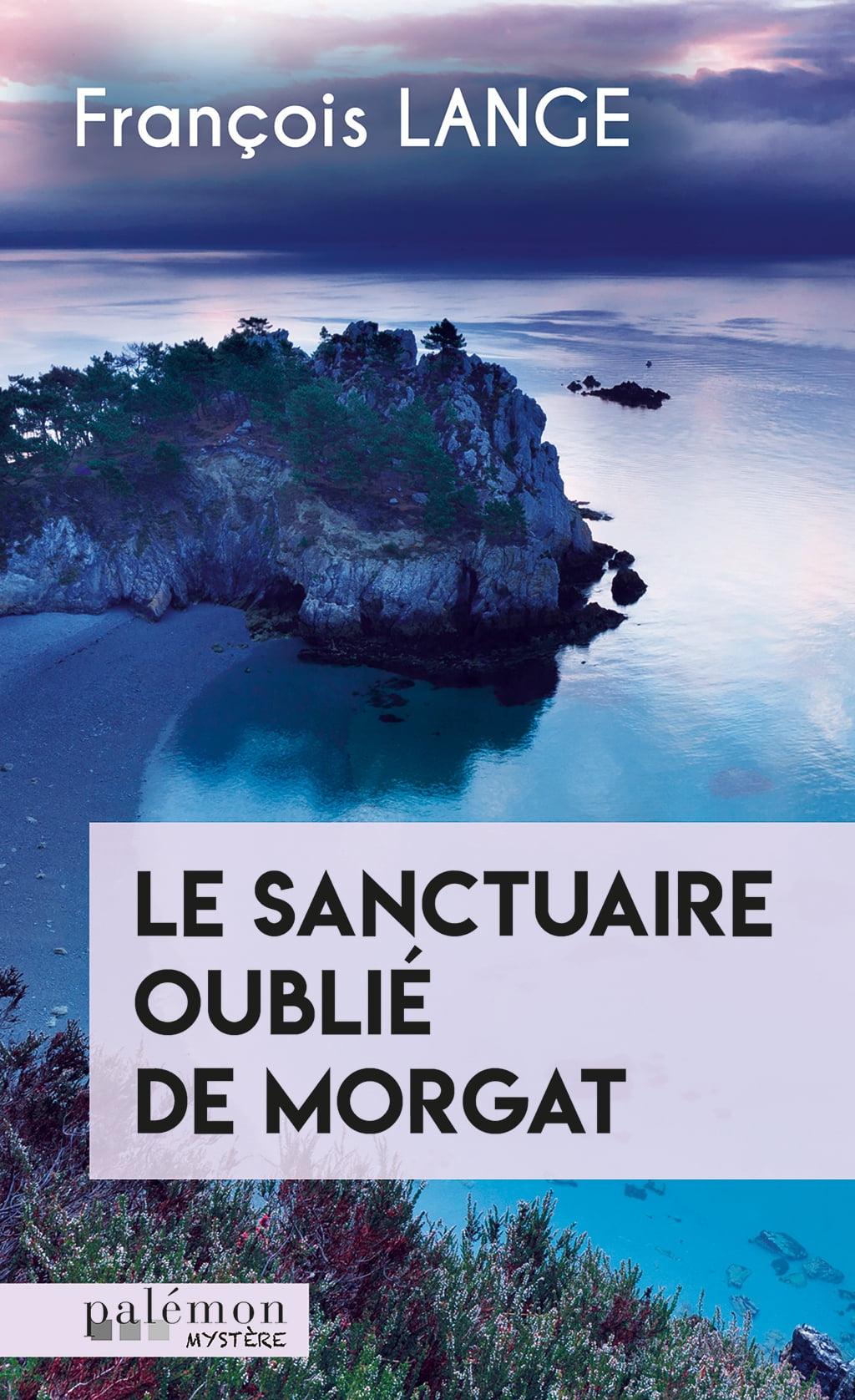 Le sanctuaire oublié de Morgat